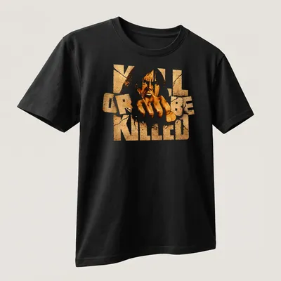 Bold distressed t-shirt with 'KILL OR BE KILLED' text and aggressive hand gesture — printed on a unisex t-shirt (angled view)