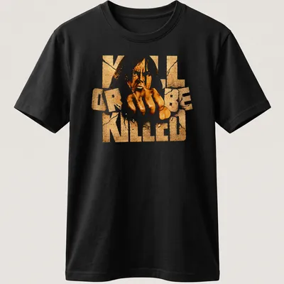 Bold distressed t-shirt with 'KILL OR BE KILLED' text and aggressive hand gesture