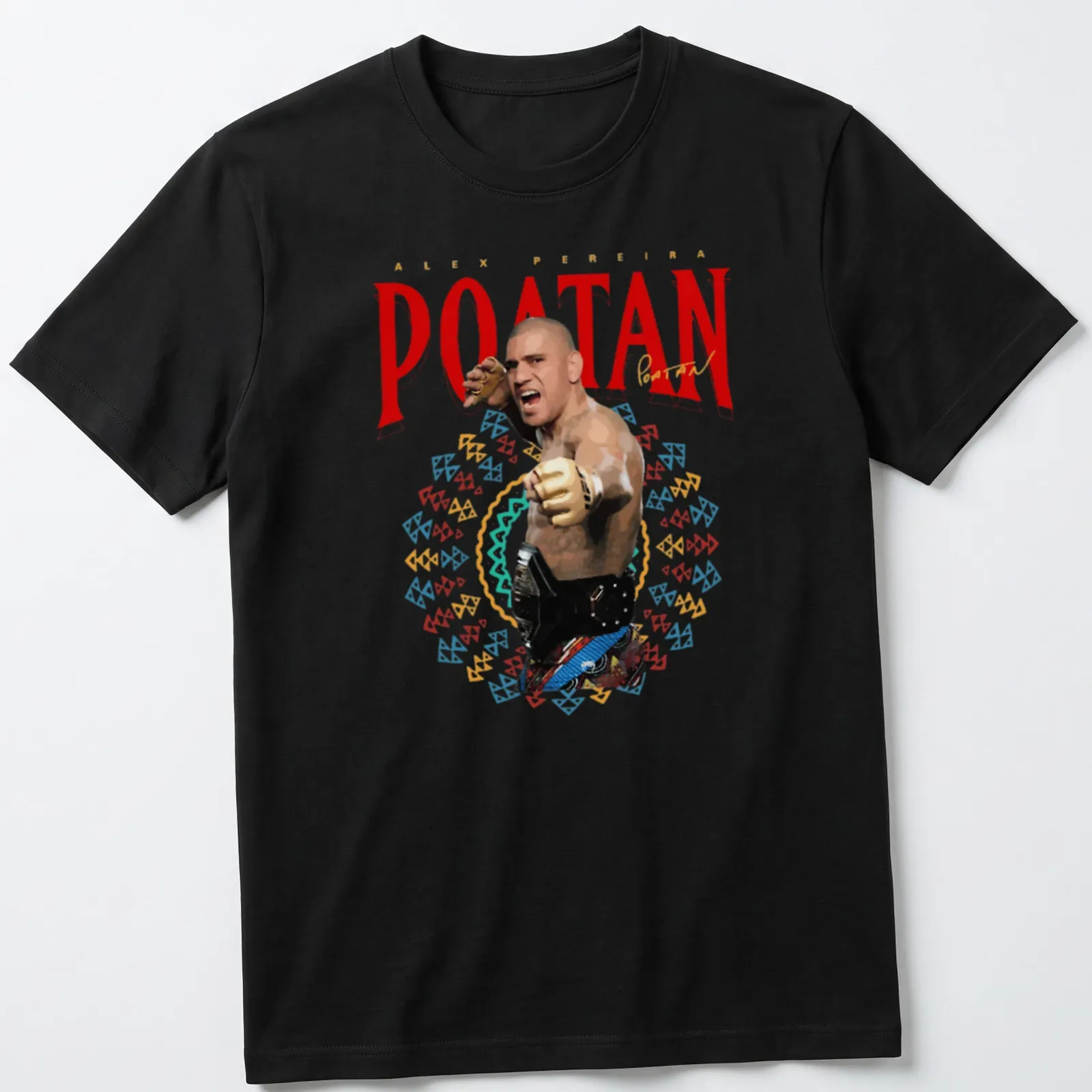 Bold graphic of Alex Pereira in a fighting stance with colorful text. — printed on a unisex t-shirt