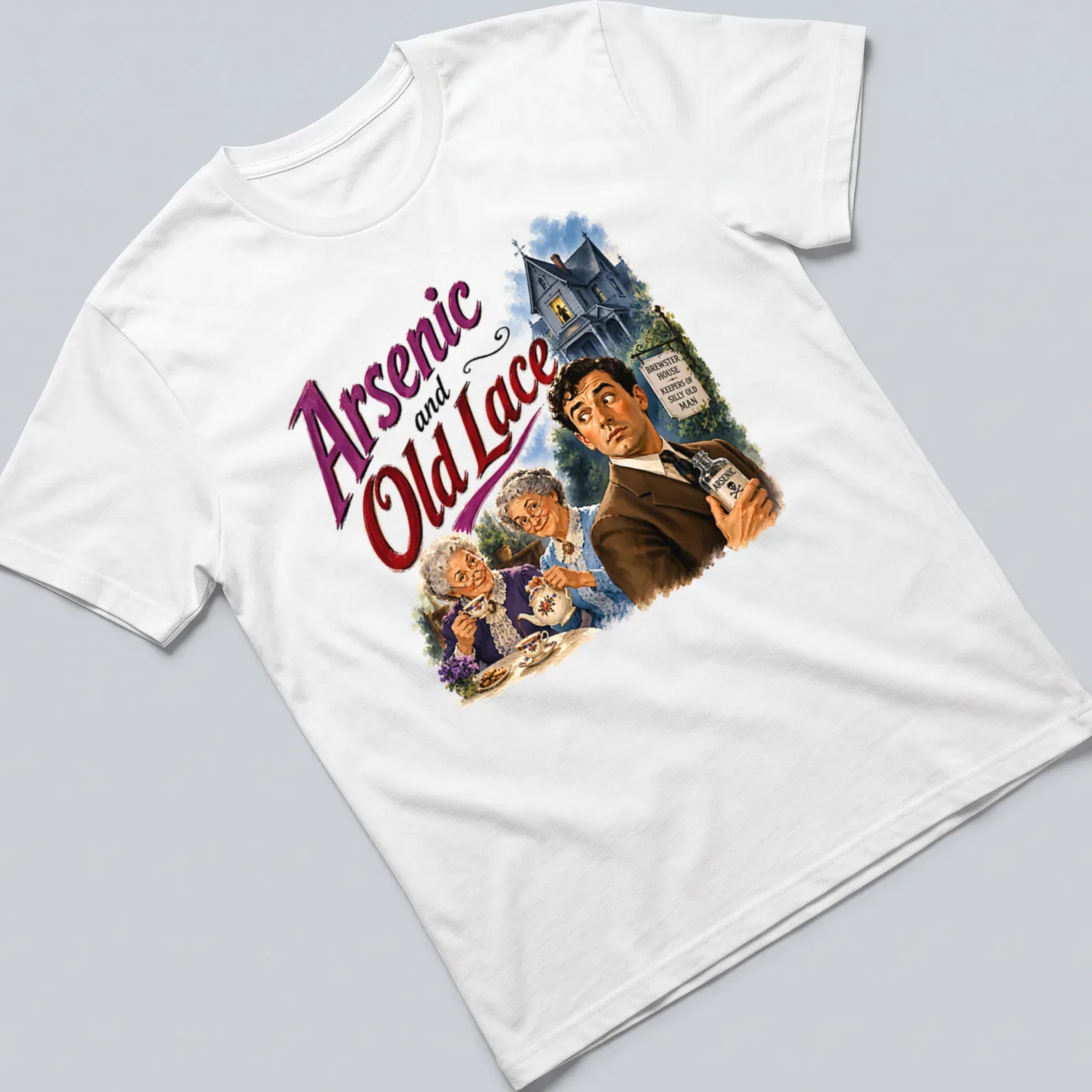 Vintage illustration of Brewster characters from Arsenic and Old Lace with colorful text. — printed on a unisex t-shirt