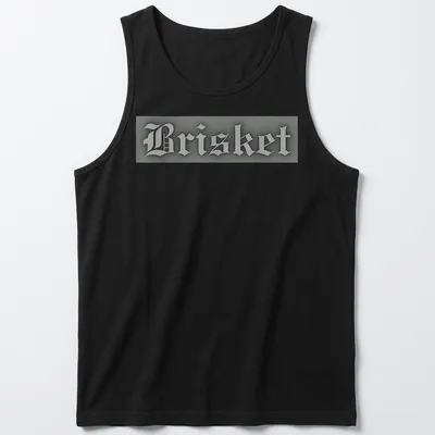 Gothic lettering t-shirt with the word Brisket in gray and black colors — printed on a tank top