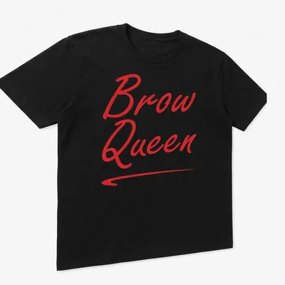 Red script text reading 'Brow Queen' on a — printed on a unisex t-shirt (angled view)