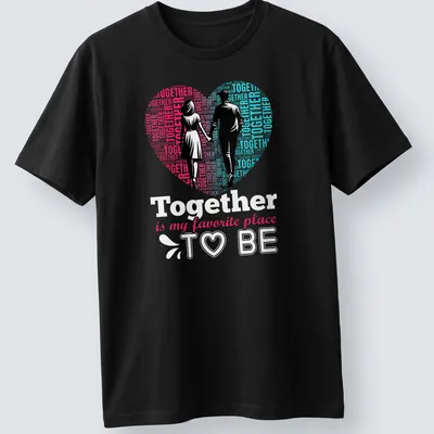 Modern graphic t-shirt with couples holding hands and the text Together is my favorite place to be — printed on a unisex t-shirt
