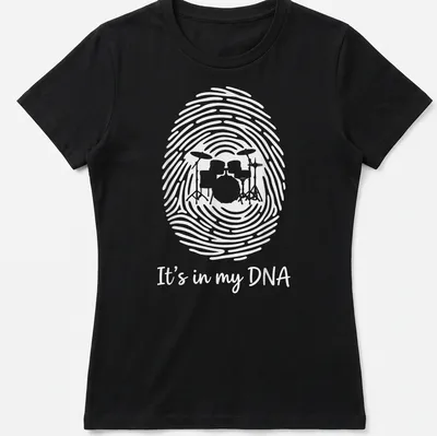 Fingerprint design t-shirt featuring a drum set and the text It's in my DNA — printed on a women's shirt