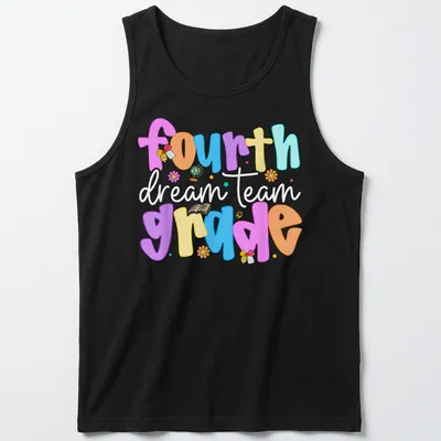 Colorful playful design featuring 'fourth grade dream team' text in bright colors — printed on a tank top
