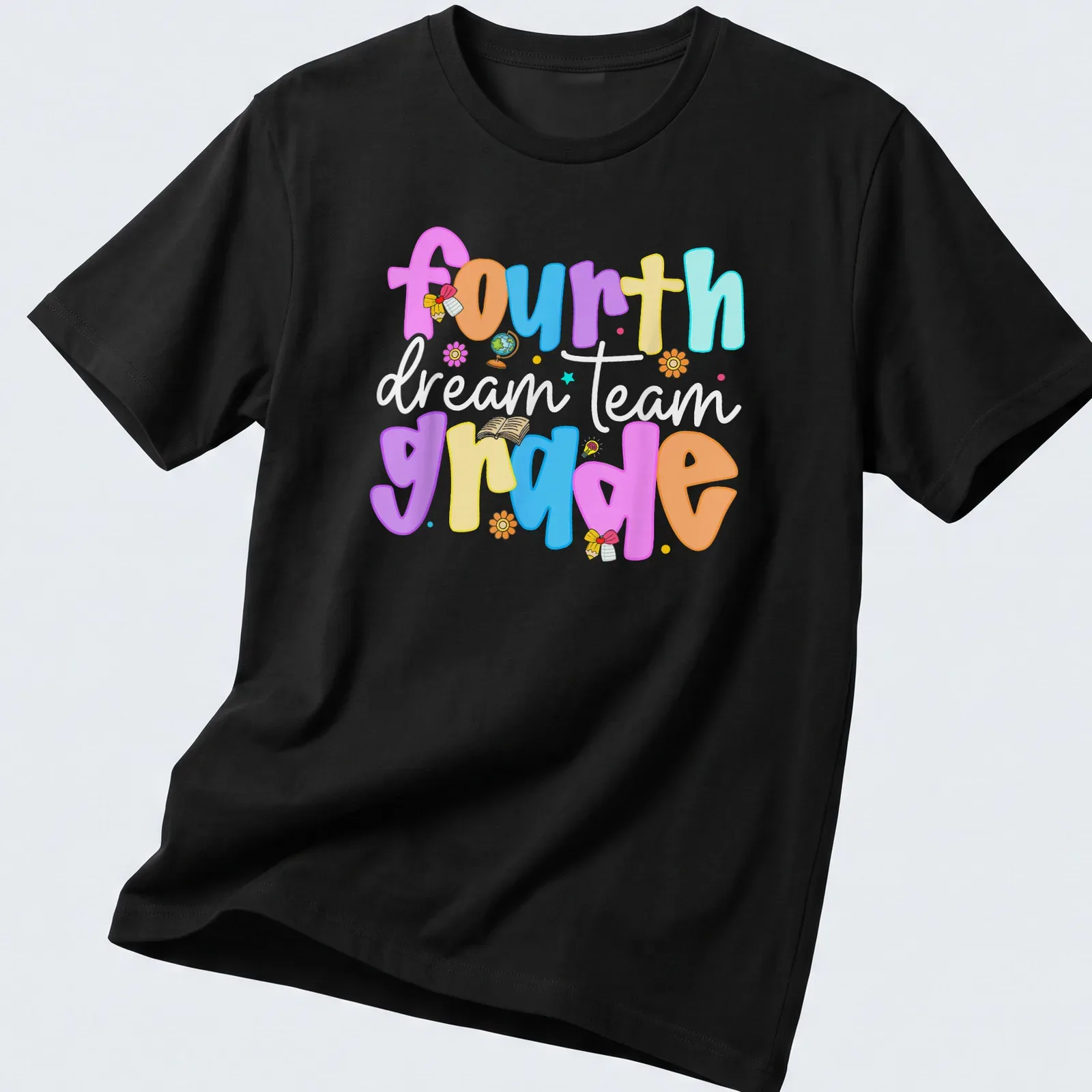 Colorful playful design featuring 'fourth grade dream team' text in bright colors — printed on a unisex t-shirt