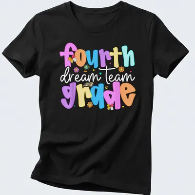 Colorful playful design featuring 'fourth grade dream team' text in bright colors — printed on a women's shirt