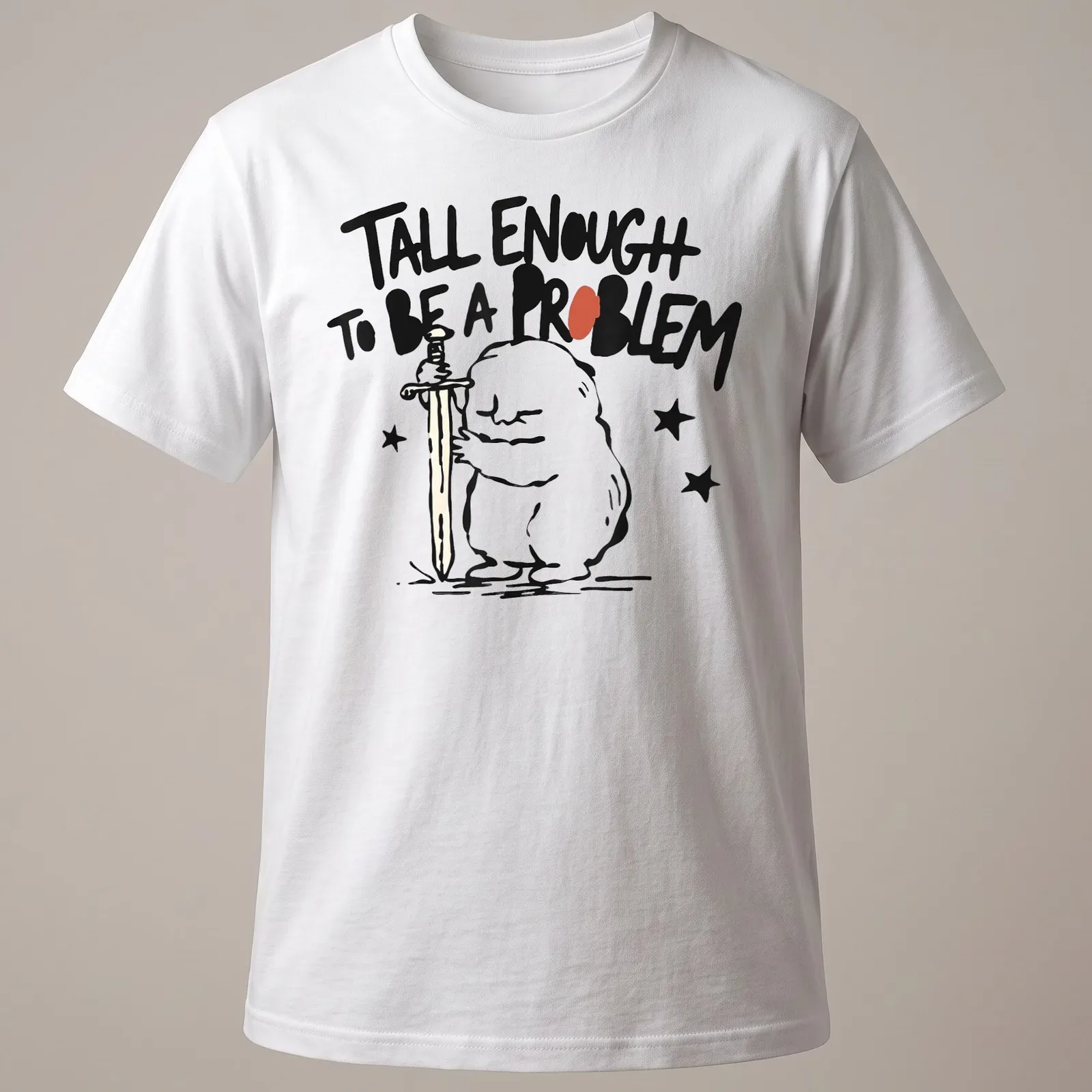 Cartoon character holding a sword with text 'Tall Enough To Be A Problem' in black and red — printed on a unisex t-shirt