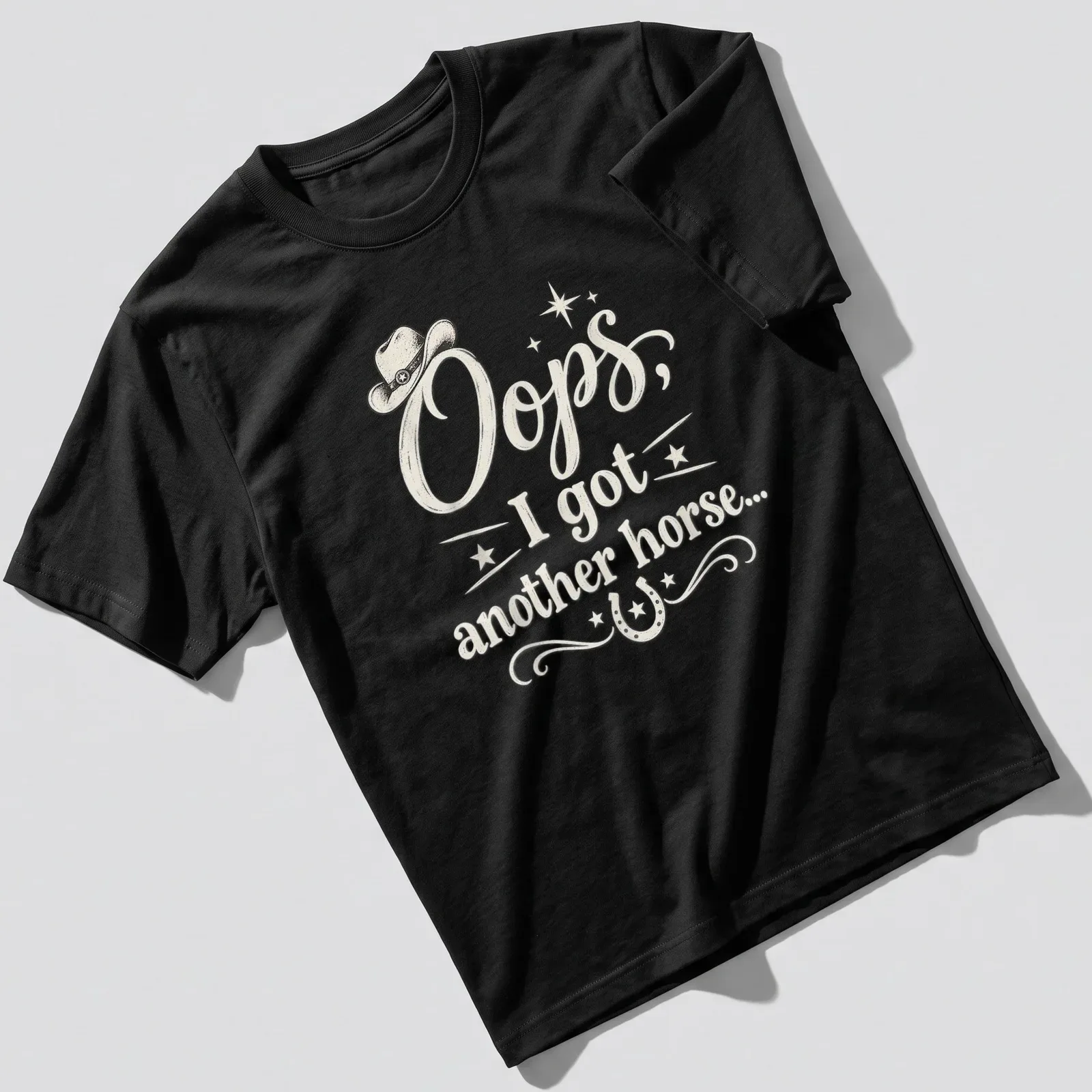 Vintage humor tee featuring cowboy hat and text about getting another horse — printed on a unisex t-shirt