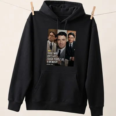 Inspirational quote shirt featuring Gregory Peck's image in black, white, beige, and gray. — printed on a unisex hoodie