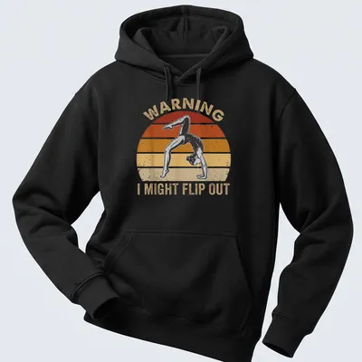Distressed graphic of a gymnast flipping with text warning of possible flips — printed on a unisex hoodie