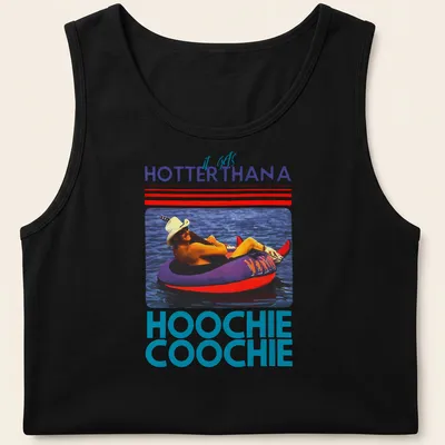 Retro colorful t-shirt with the phrase 'it gets HOTTERTHANA HOOCHIE COOCHIE' and a person on a float — printed on a tank top