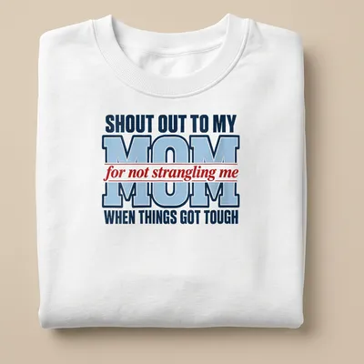 Bold typography shirt in red, blue, and white celebrating mom's patience during tough times — printed on a unisex sweatshirt
