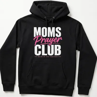 Bold typography t-shirt with 'MOMS Prayer CLUB WE'RE IN THIS TOGETHER' text in pink and white — printed on a unisex hoodie