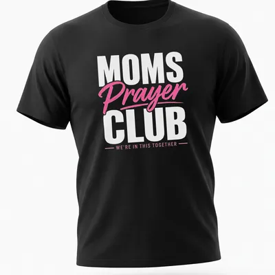 Bold typography t-shirt with 'MOMS Prayer CLUB WE'RE IN THIS TOGETHER' text in pink and white