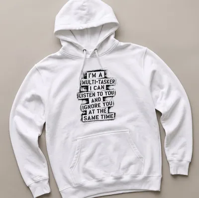 Bold distressed T-shirt with humorous multitasking text in black and white — printed on a unisex hoodie