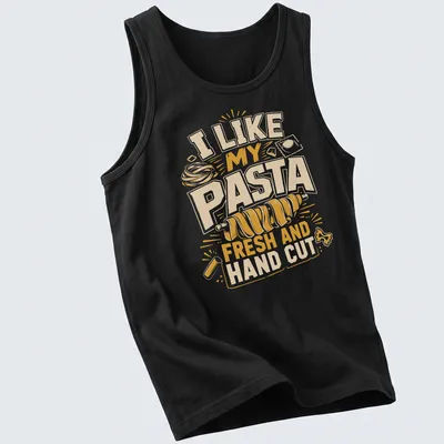 Bold typography shirt featuring a playful pasta graphic and fun text about fresh pasta — printed on a tank top