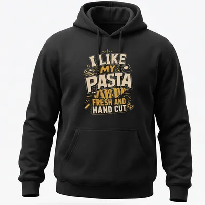Bold typography shirt featuring a playful pasta graphic and fun text about fresh pasta — printed on a unisex hoodie