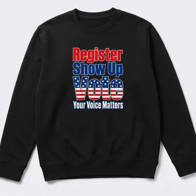 Patriotic shirt featuring bold text urging voter participation in red, white, and blue. — printed on a unisex sweatshirt