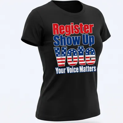 Patriotic shirt featuring bold text urging voter participation in red, white, and blue. — printed on a women's shirt