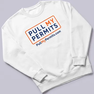 Bold typography shirt with 'Pull My Permits' text in orange and navy blue — printed on a unisex sweatshirt