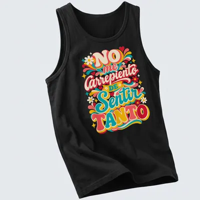 Retro floral design with colorful text 'NO me Carrepiendo DE Sentir TANTO' — printed on a tank top