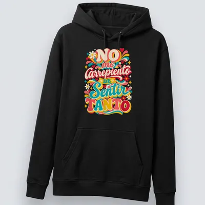 Retro floral design with colorful text 'NO me Carrepiendo DE Sentir TANTO' — printed on a unisex hoodie