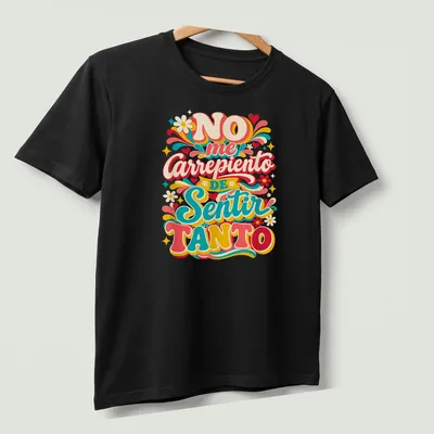 Retro floral design with colorful text 'NO me Carrepiendo DE Sentir TANTO' — printed on a unisex t-shirt (angled view)