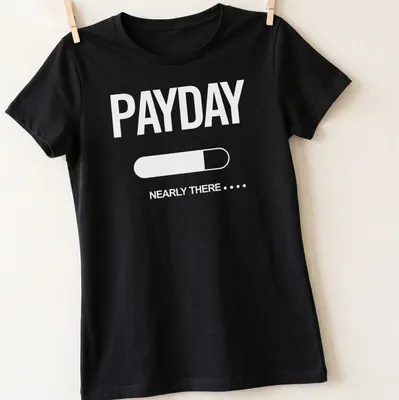 Funny Payday Countdown t-shirt with text 'Payday Nearly There' in bold typography — printed on a women's shirt