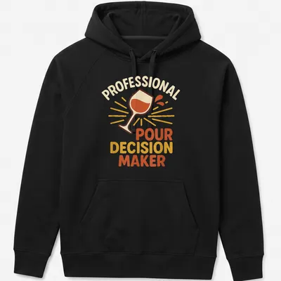 Colorful typography t-shirt with wine glass and 'Professional Pour Decision Maker' text — printed on a unisex hoodie