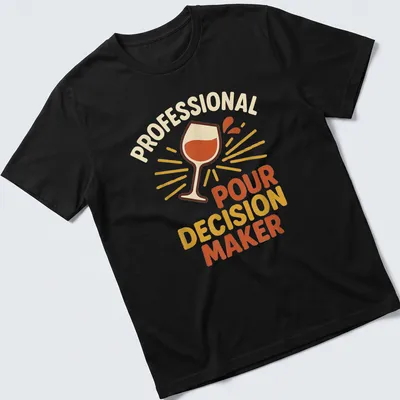 Colorful typography t-shirt with wine glass and 'Professional Pour Decision Maker' text — printed on a unisex t-shirt